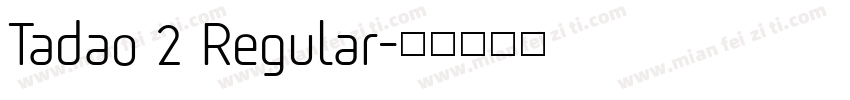 Tadao 2 Regular字体转换